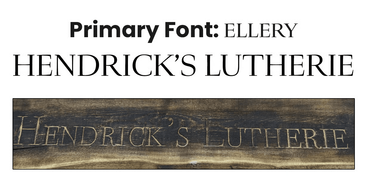 Hendrick's Lutherie typography system — primary font ELLERY with brand name treatment and craftsmanship-inspired lettering | Designed by Black Rabbit Creative