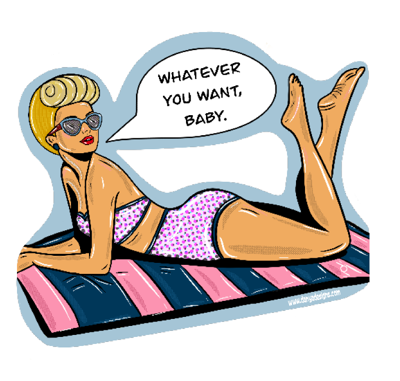 'Whatever You Want, Baby' — retro pop-art illustrated sticker of a pin-up character sunbathing on a striped towel