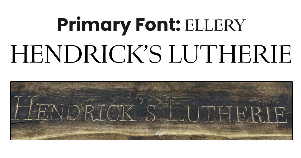 Hendrick's Lutherie typography system — primary font ELLERY with brand name treatment and craftsmanship-inspired lettering | Designed by Black Rabbit Creative, Portsmouth NH, New Hampshire, New England
